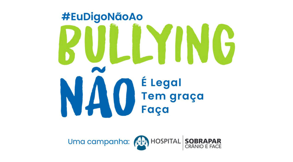 Campanha do Hospital SOBRAPAR: #EuDigoNãoAoBullying
